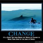 Maybe Change IS What We Need